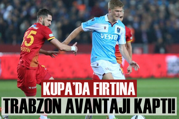 Kupa da Fırtına! Trabzon avantajı kaptı